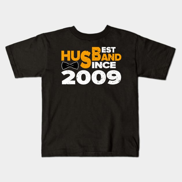 'Best Husband Since 2009' Sweet Wedding Anniversary Gift Kids T-Shirt by ourwackyhome